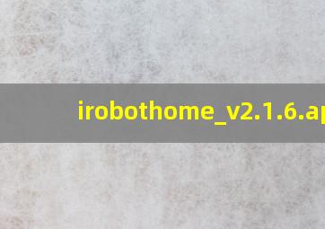 irobothome_v2.1.6.apk